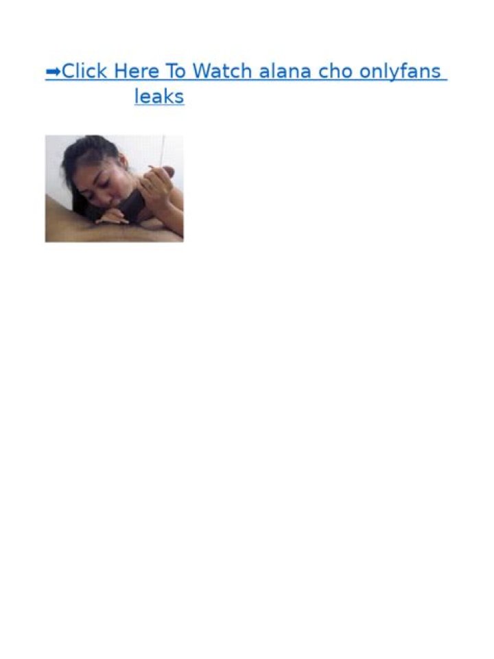 Alana Cho OnlyFans Leaks & Videos
