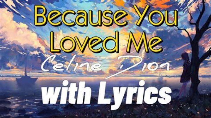 Celine Dion's "Because You Loved Me": A Deep Dive