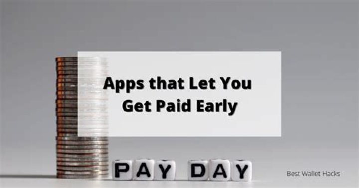Get Paid Early: Top Apps & Ways to Access Cash Before Payday