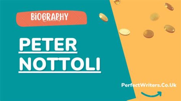 Peter Nottoli: Bio, Net Worth, Age & More